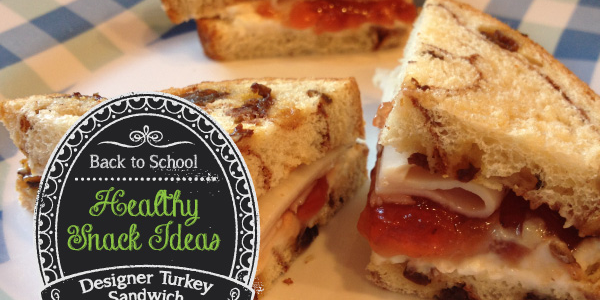 Healthy Snack – Designer Turkey Sandwich Healthy Snack – Designer Turkey Sandwich