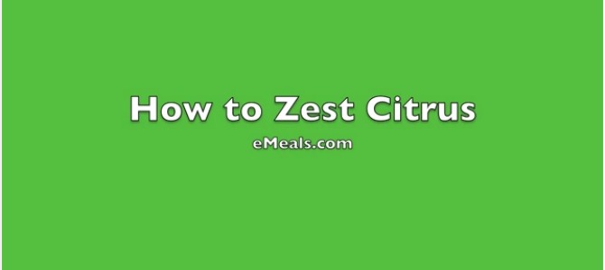 How to Zest Citrus How to Zest Citrus