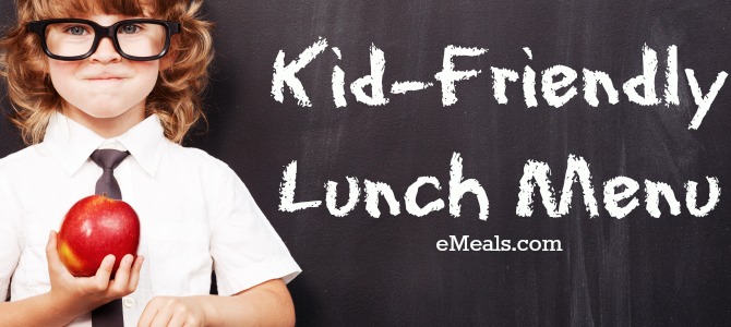 Kid Friendly Lunch Menu Kid Friendly Lunch Menu