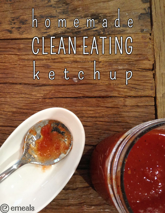 Homemade Clean Eating Condiments The eMeals Blog