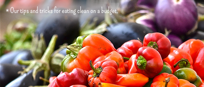 Top 5 Ways to Save Money and Eat Clean Top 5 Ways to Save Money and Eat Clean